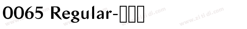 0065 Regular字体转换